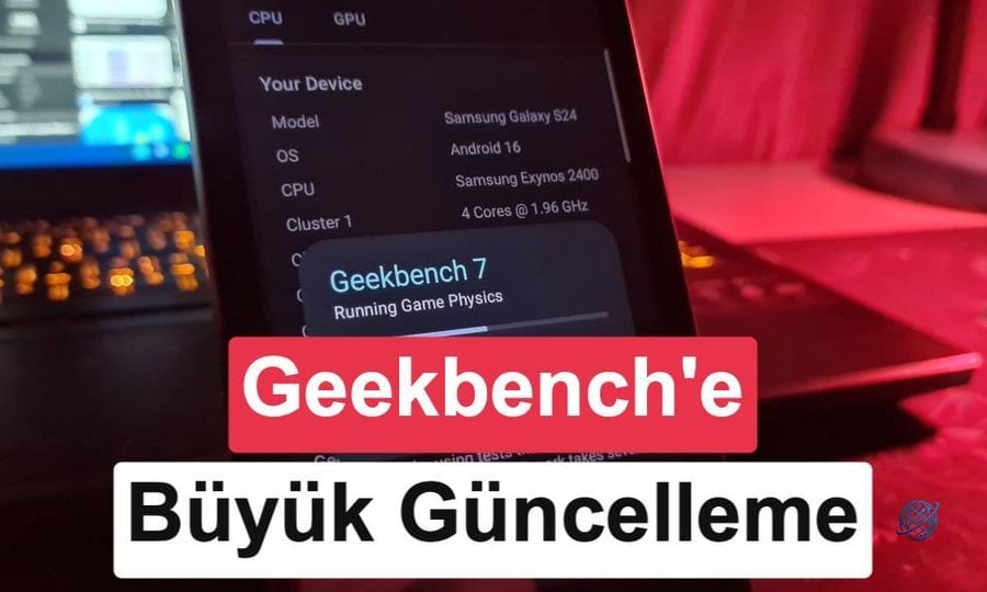 Geekbench 7 yayınlandı: Yapay zeka performans testi, CUDA desteği ve fazlası
