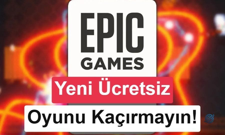 Epic Games'in bu haftaki ücretsiz oyunları erişime açıldı