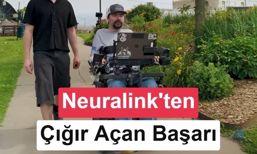 Neuralink'ten çığır açan başarı: Felçli hastalar düşünerek tekerlekli sandalyeyi sürdü