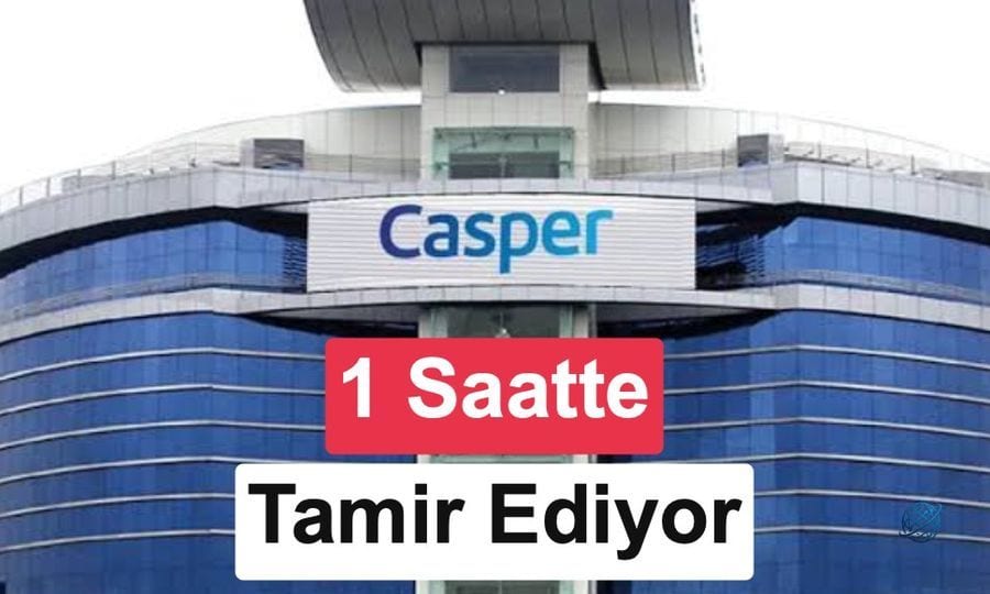 Casper 1 Saatte Servis verilerini paylaştı: Yaklaşık 8 bin cihaz 1 saatte onarıldı