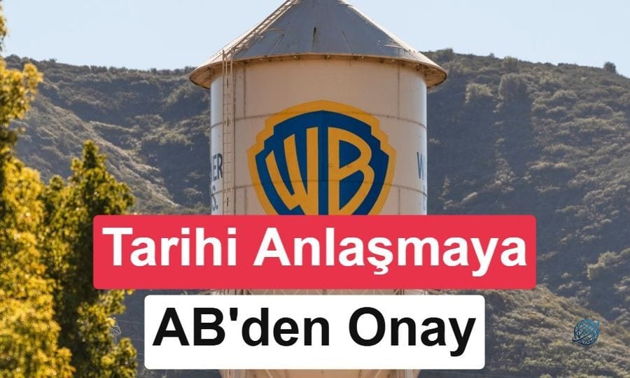 Avrupa Birliği, dev Paramount-Warner anlaşmasını onayladı