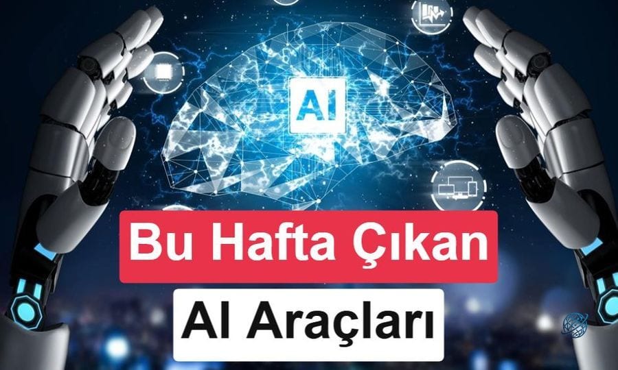 AI Günlükleri: Yapay zekâ dünyasında bu hafta (20 Temmuz 2026)